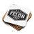 "I'm Voting for the Felon 2024" Cork-back coaster