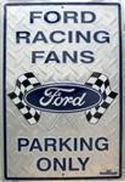 FORD RACING FANS Parking ONLY