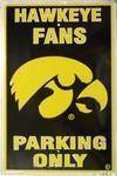 Iowa Hawkeyes Fans Parking Only