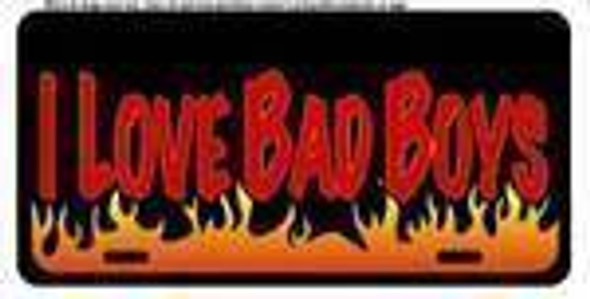 I Love Bad Boys License Plate