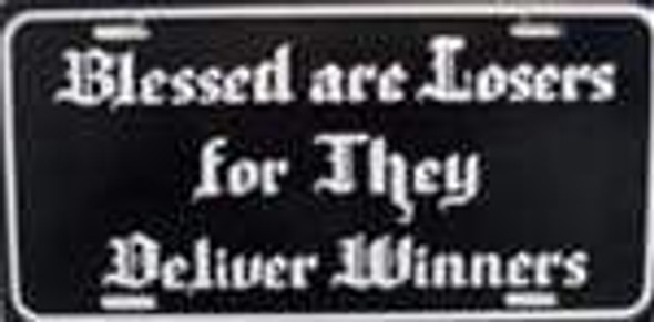 Blessed are Losers... License Plate