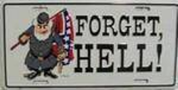 Forget Hell License Plate