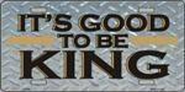 Good to Be King License Plate