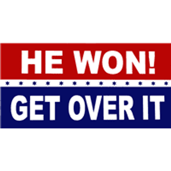 Trump He Won Get Over It Bumper Sticker