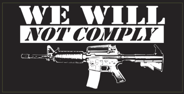 We Will Not Comply M4 Flag - Made in USA