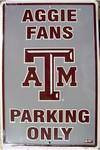 Texas A&M Aggies Fans Parking Only