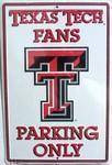 Texas Tech Fans Parking Only