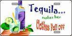 Tequila Makes Her Clothes Fall Off License Plate