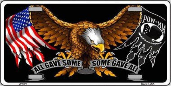 POW MIA All Gave Some Some Gave All License Plate Made in USA