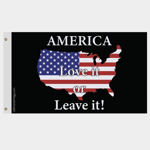 America Love it or Leave It Flag - Made in USA
