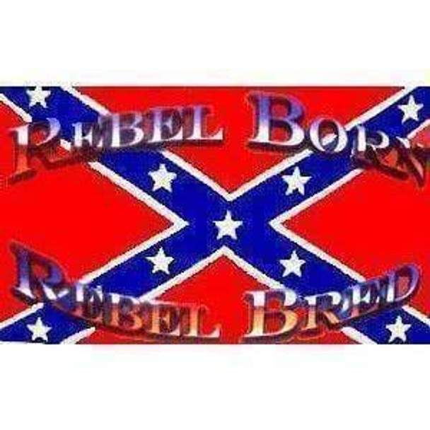 Rebel Born Rebel Bred Battle Flag 3 X 5 ft. Standard