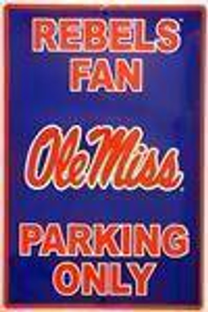 Ole Miss Fans Parking Only Sign