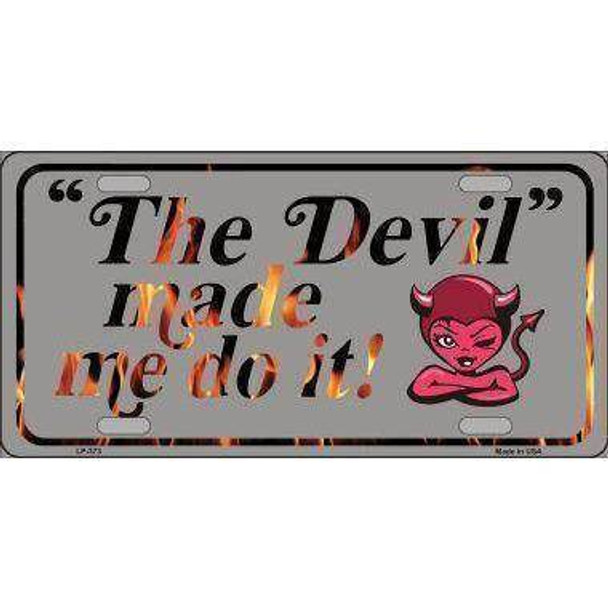 Devil Made Me Do It License Plate