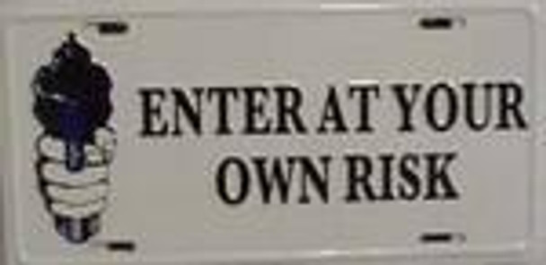 Enter at Own Risk Gun License Plate