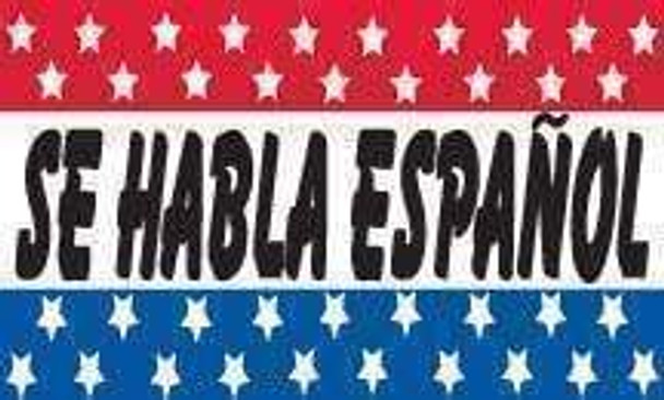 Se Habla Espanol Slogan Flag 3 X 5 ft. Standard