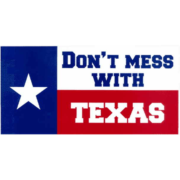 Don't Mess With Texas Bumper Sticker