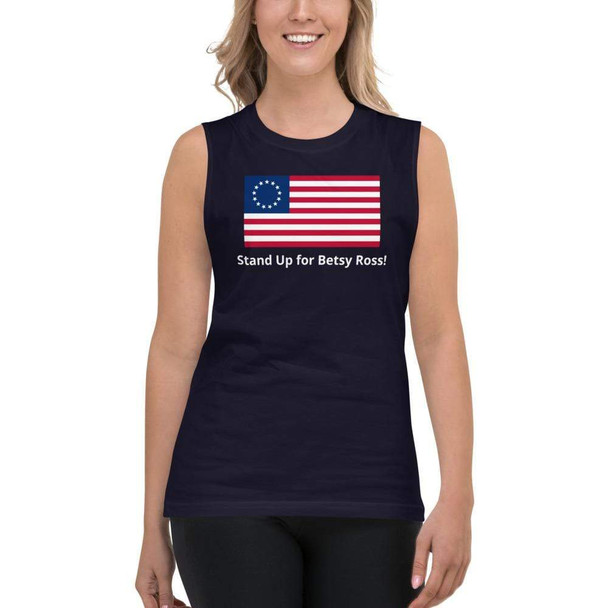 Betsy Ross Flag Black Stand with Betsy Ross! Muscle Shirt