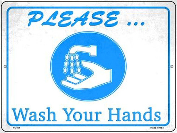 Please Wash Your Hands Novelty Large Metal Parking Sign 18"x12"