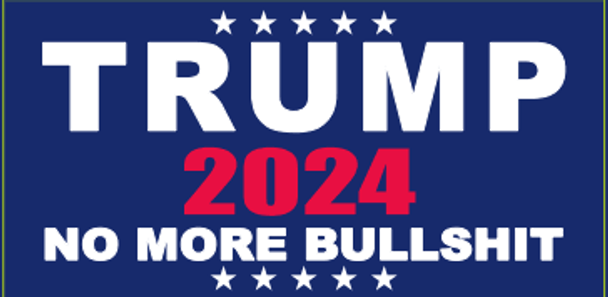 Trump 2024 Flag No More Bullshit Blue Made in USA