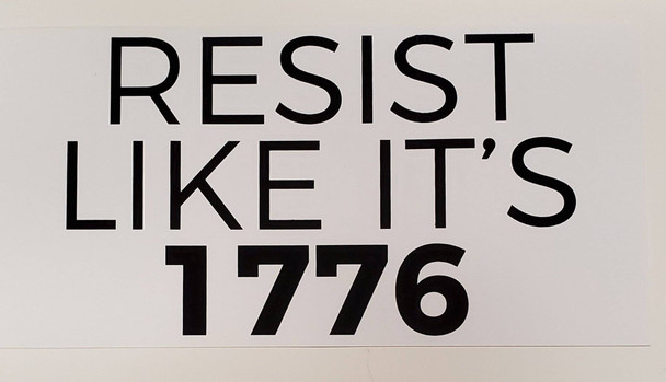 Resist Like It's 1776 Flag - Made in USA