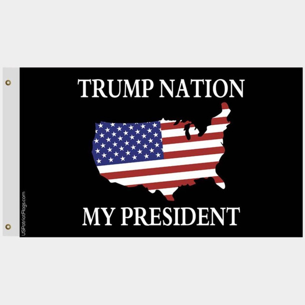 Trump Nation My President America Flag - Made in USA