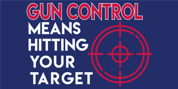 Gun Control Means Hitting Your Target Flag Made in USA