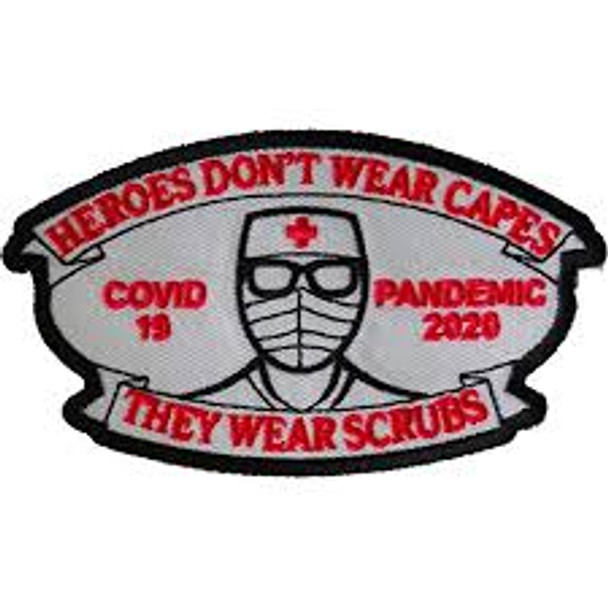 Heroes don't wear capes they wear scrubs Covid 19 Pandemic Iron on Patch