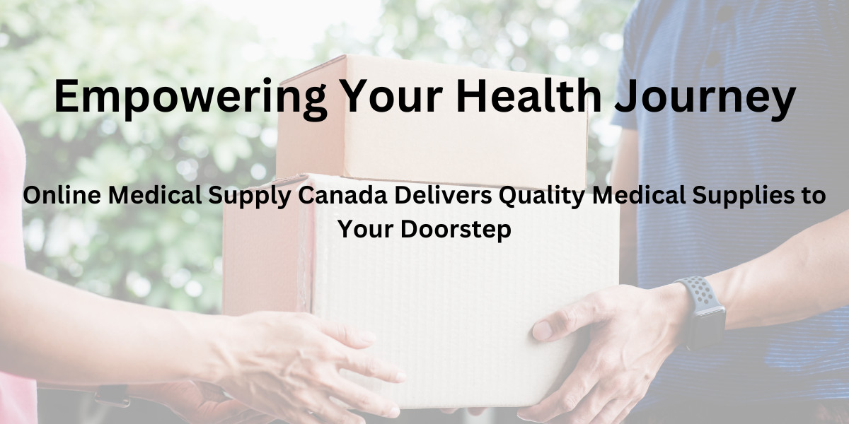 Online Medical Supply Canada