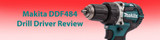 DDF484 Makita Drill Driver Review