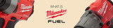 What is Milwaukee Fuel?