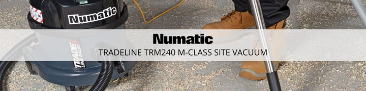 Numatic's Brand-New TradeLine TRM240 M-Class Site Vacuum