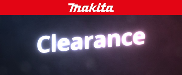 Makita Clearance