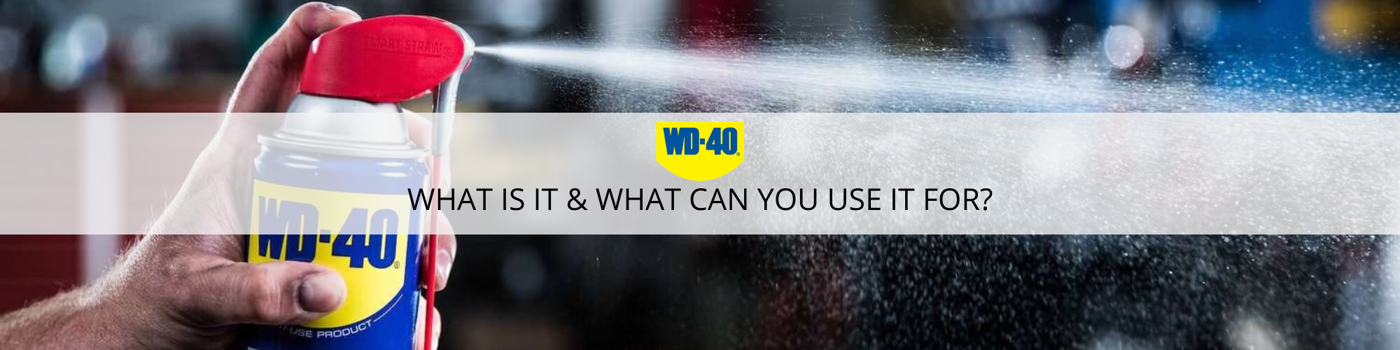 WD40 What Is It & What Can You Use It For? Toolstop
