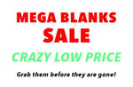 Mega Blanks Sale - Up to 75% Off!