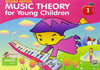 MUSIC THEORY FOR YOUNG CHILDREN 1