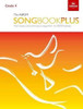 THE ABRSM SONGBOOK PLUS - GRADE 4