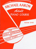 Michael Aaron-Adult Piano Course B1