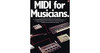 MIDI FOR MUSICIANS