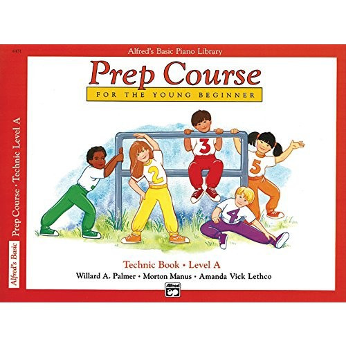 Alfred's Basic Piano Library: Prep Course Technique Level A