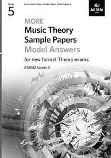 More Music Theory Sample Papers Model Answers - Grade 5