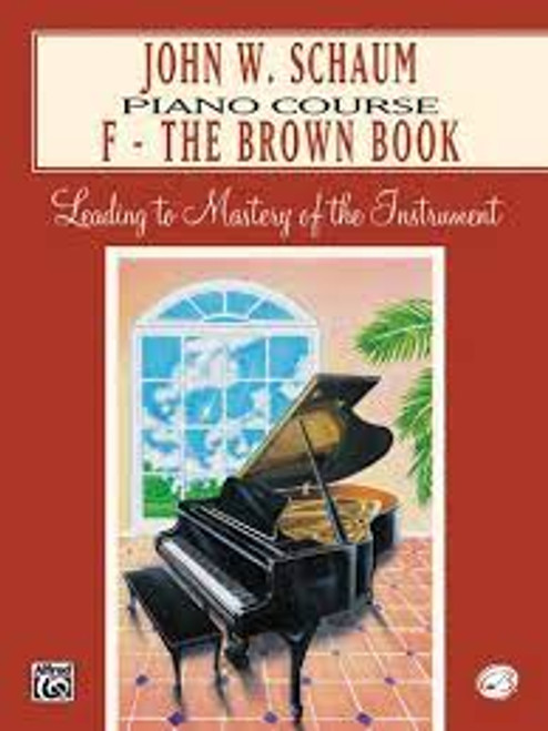 John W. Schaum Piano Course F-The Brown Book