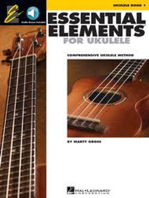 ESSENTIAL ELEMENTS FOR UKULELE - BOOK 1