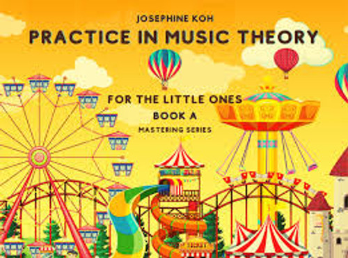 Practice in Music Theory for the Little Ones - Book A