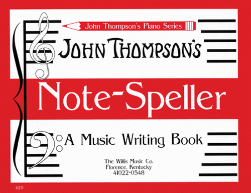 JOHN THOMPSON'S NOTE SPELLER