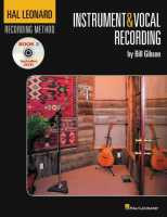 Hal Leonard Recording Method: Book 2: Instrument & Vocal Recording (1st Ed./ Book W/ Dvd)