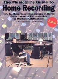 MUSICIAN'S GUIDE to HOME RECORDING