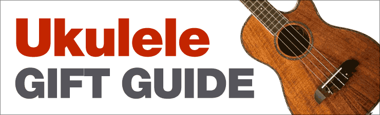 Ukulele Gift Guide