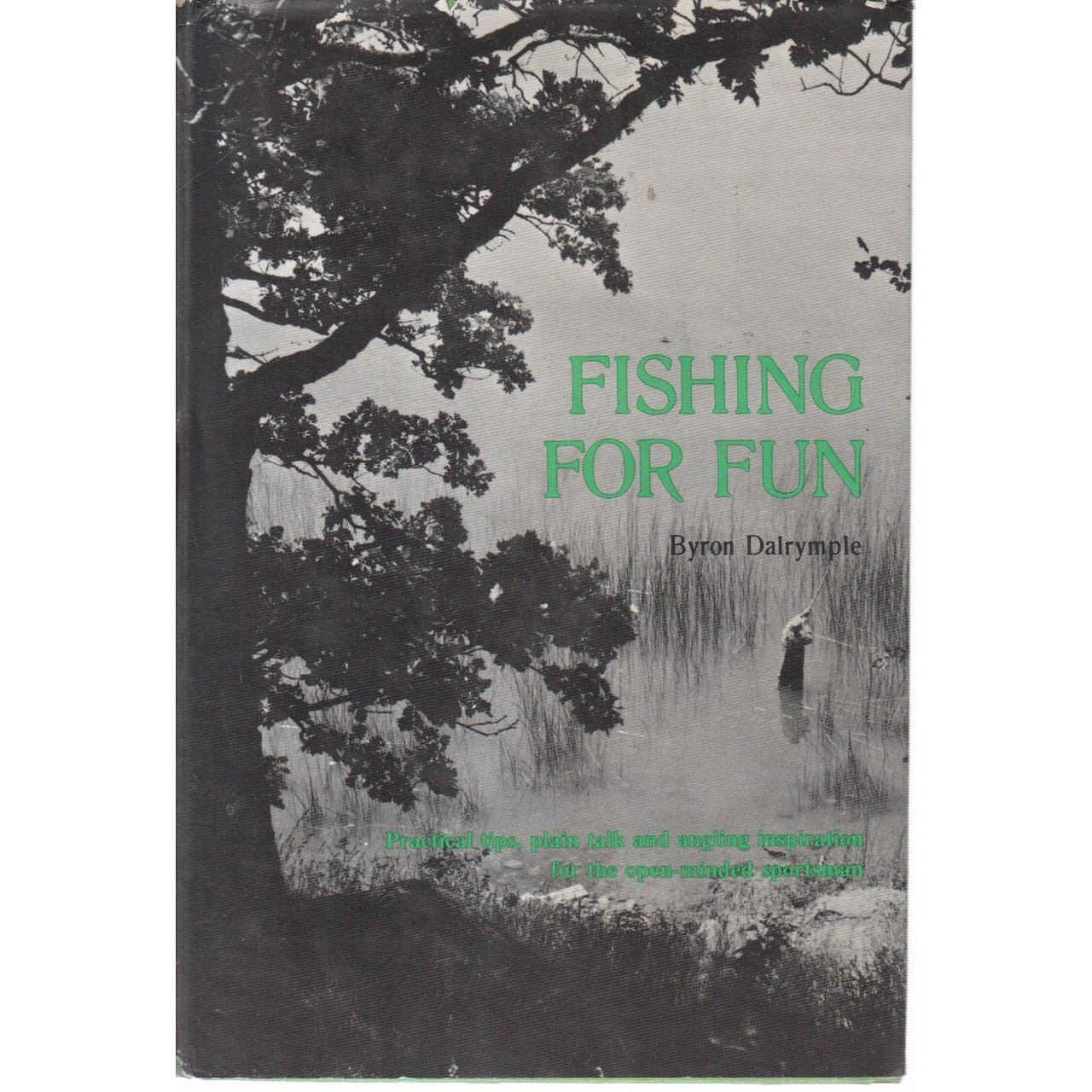 Fishing For Fun - Hardcover Book by Byron Dalrymple 