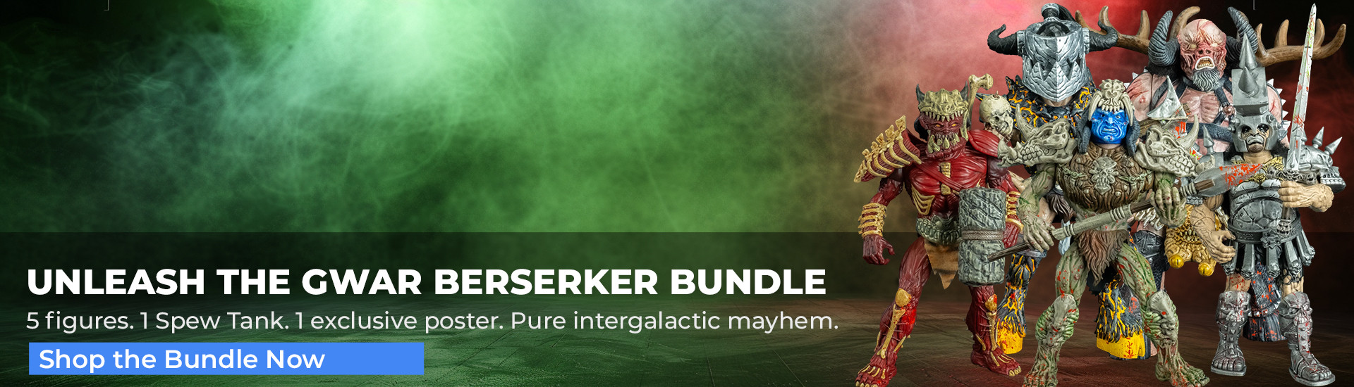Trick or Treat Studios GWAR Berserker Bundle featuring five detailed action figures, the Spew Tank accessory, and bonus limited-edition poster on a smoky red and green stage background – Not Just Toyz exclusive hero banner. Trick or Treat Studios GWAR Berserker Bundle featuring five detailed action figures, the Spew Tank accessory, and bonus limited-edition poster on a smoky red and green stage background – Not Just Toyz exclusive hero banner.