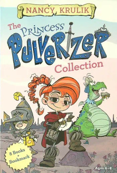 The Princess Pulverizer Collection - 8 Book Set The Princess Pulverizer Collection - 8 Book Set